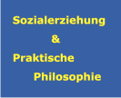 Text "Sozialerziehung und Praktische Philosophie"